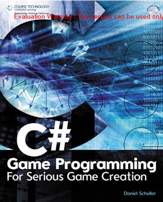 《C#游戏编程(C# Game Programming - For Serious Game Creation》