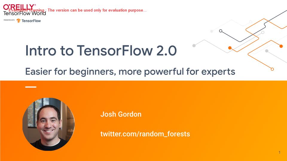 《Intro to TensorFlow 20 Easier for beginners, more powerful for experts》