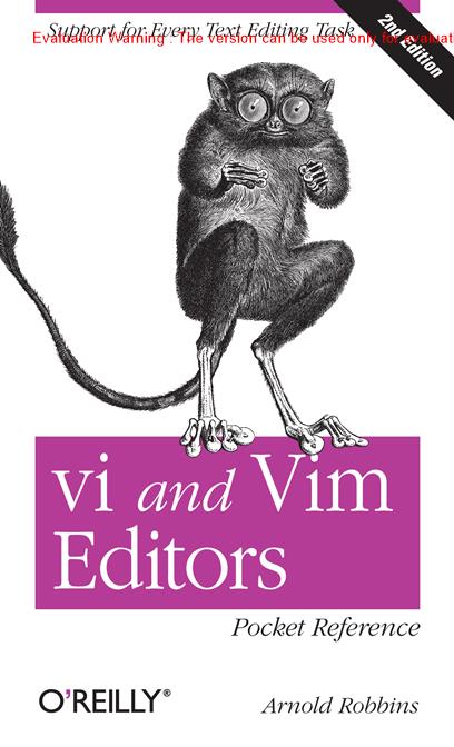 《vi和Vim编辑器袖珍参考手册(vi and Vim Editors Pocket Reference 2nd Edition)_Arnold Robbins》