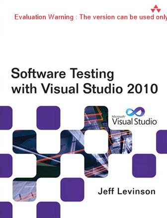 《使用Visual Studio 2010进行软件测试(Software Testing with Visual Studio 2010)_Jeff Levinson》